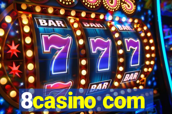 8casino com